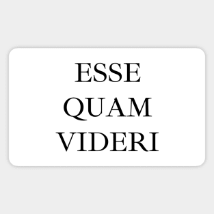 Esse quam videri Magnet